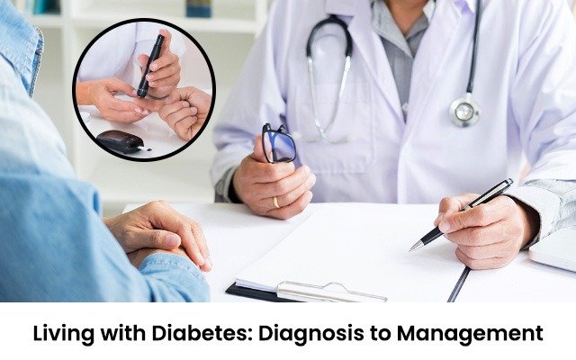 Living with Diabetes: Diagnosis to Management
